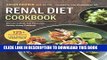 [PDF] Renal Diet Cookbook: The Low Sodium, Low Potassium, Healthy Kidney Cookbook Full Online