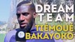 Le onze de rêve de Tiémoué Bakayoko