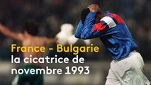 France-Bulgarie, la cicatrice de novembre 1993