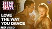 Love The Way You Dance - Tutak Tutak Tutiya [2016] FT. Prabhudeva & Sonu Sood & Tamannaah [FULL HD] - (SULEMAN - RECORD)