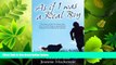 Enjoyed Read As If I Was a Real Boy: The Story of How Gordon, Who Was 10 and Living in a