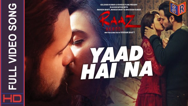 Yaad Hai Na [Full Video Song] – Raaz Reboot [2016] FT. Emraan Hashmi & Kriti Kharbanda & Gaurav Arora [FULL HD] - (SULEMAN - RECORD)