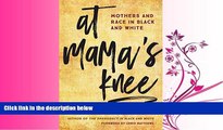 Pdf Online At Mama s Knee: Mothers and Race in Black and White