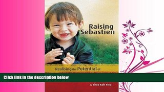 Popular Book Raising sebastien: Realising the Potential of Your Autistic Child