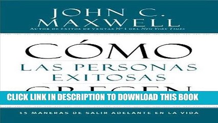 [PDF] CÃ³mo las Personas Exitosas Crecen: 15 Maneras de Salir Adelante en la Vida (Spanish