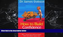 Enjoyed Read How to Build Confidence in Your Child