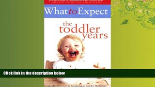 Popular Book What to Expect: The Toddler Years