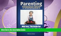 Online eBook Parenting Toddlers with Love:The Inside Out Toddlers Parenting Tips And Guides That
