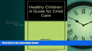 Choose Book Healthy Children: A Guide for Child Care