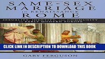 [Read PDF] Same-Sex Marriage in Renaissance Rome: Sexuality, Identity, and Community in Early