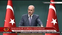 Numan Kurtulmuş : OHAL 90 Gün Uzatıldı