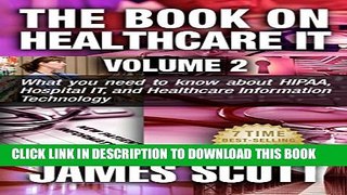 Collection Book The Book on Healthcare IT Volume 2: What you need to know about HIPAA, Hospital