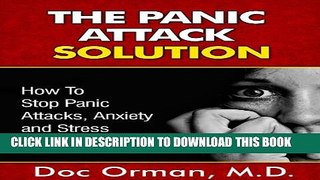 New Book The Panic Attack Solution: How To Stop Panic Attacks, Anxiety and Stress for Good (Stress