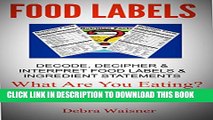 Collection Book Food Labels Decode, Decipher and Interpret Food Labels   Ingredient Statements: