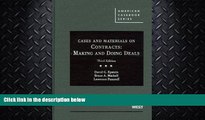 complete  Cases and Materials on Contracts: Making and Doing Deals, 3d (American Casebooks)