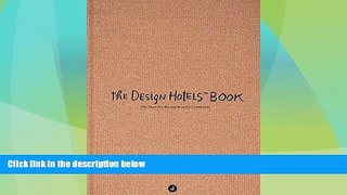 Big Deals  The Design Hotels Book: Edition 2013  Best Seller Books Best Seller