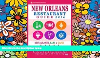 Big Deals  New Orleans Restaurant Guide 2016: Best Rated Restaurants in New Orleans - 500