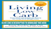 [PDF] Living Low Carb: Controlled-Carbohydrate Eating for Long-Term Weight Loss Popular Colection