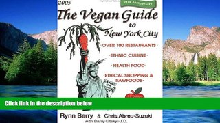 Big Deals  The Vegan Guide to New York City  Free Full Read Most Wanted