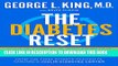 New Book The Diabetes Reset: Avoid It. Control It. Even Reverse It. A Doctor s Scientific Program