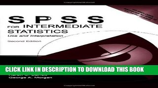 [PDF] SPSS for Intermediate Statistics: Use and Interpretation, Second Edition Full Online