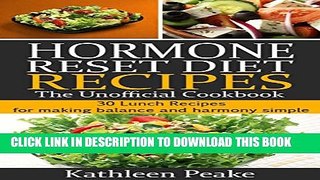 Collection Book Hormone Reset Diet Recipes - The Unofficial Cookbook: 30 Lunch Recipes for Making