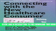 New Book Connecting with the New Healthcare Consumer: Defining Your Strategy