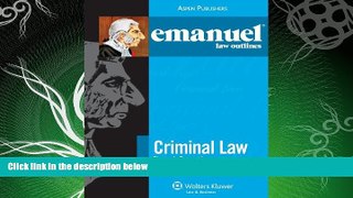 FULL ONLINE  Emanuel Law Outlines: Criminal Law