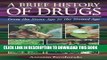 New Book A Brief History of Drugs: From the Stone Age to the Stoned Age