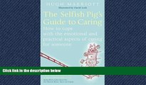 Enjoyed Read The Selfish Pig s Guide to Caring