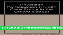 New Book Physician Participation (Health Care Policy in the United States)