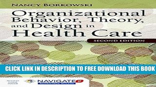 Collection Book Organizational Behavior, Theory, And Design In Health Care