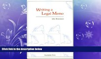 complete  Writing a Legal Memo (University Casebook Series)