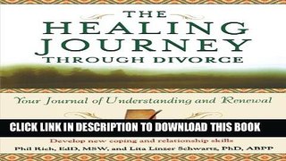 New Book The Healing Journey Through Divorce: Your Journal of Understanding and Renewal