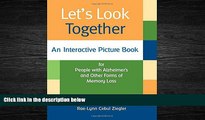 For you Let s Look Together: An Interactive Picture Book for People with Alzheimer s   Other Forms