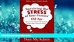 For you Surviving the STRESS of Your Parents  Old Age: How to Stay Organized, Loving, and Sane