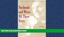Choose Book Husbands and Wives All These Years: From Caring to Caretaking