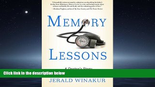 For you Memory Lessons: A Doctor s Story