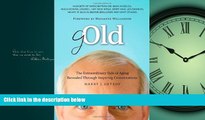 Popular Book gOld: The Extraordinary Side of Aging Revealed Through Inspiring Conversations