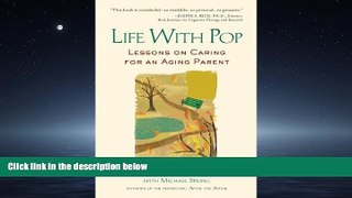 Choose Book Life with Pop: Lessons on Caring for an Aging Parent