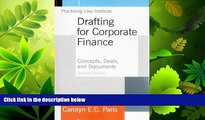 different   Drafting for Corporate Finance: Concepts, Deals, and Documents (Volume 1)