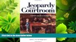 complete  Jeopardy in the Courtroom: A Scientific Analysis of Children s Testimony