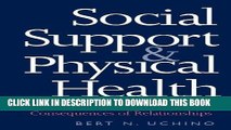 New Book Social Support and Physical Health: Understanding the Health Consequences of