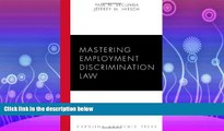 read here  Mastering Employment Discrimination Law (Carolina Academic Press Mastering Series)