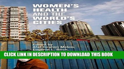 Collection Book Women s Health and the World s Cities (The City in the Twenty-First Century)