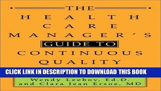 Collection Book The Health Care Manager s Guide to Continuous Quality Improvement
