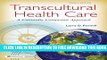 New Book Transcultural Health Care: A Culturally Competent Approach