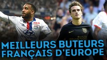 Les 10 meilleurs buteurs français d'Europe | Au 03/10/2016