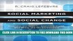 Collection Book Social Marketing and Social Change: Strategies and Tools For Improving Health,