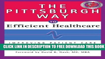 New Book The Pittsburgh Way to Efficient Healthcare: Improving Patient Care Using Toyota Based